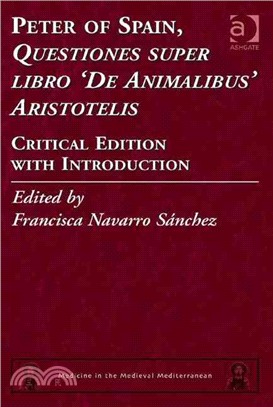 Peter of Spain, Questiones Super Libro 'De Animalibus' Aristotelis ─ Critical Edition With Introduction