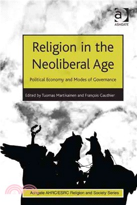 Religion in the Neoliberal Age—Political Economy and Modes of Governance