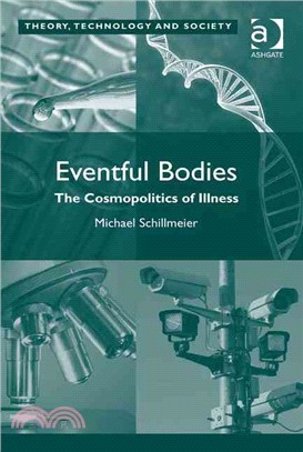 Eventful Bodies ― The Cosmopolitics of Illness