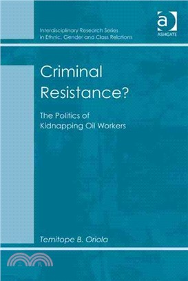 Criminal Resistance? ― The Politics of Kidnapping of Oil Workers