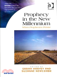 Prophecy in the New Millennium — When Prophecies Persist