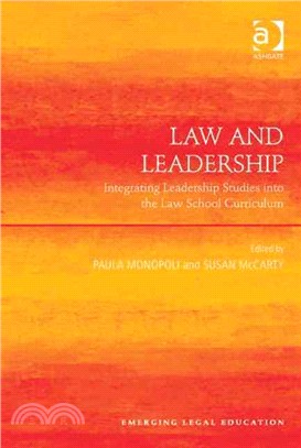 Law and Leadership—Integrating Leadership Studies into the Law School Curriculum