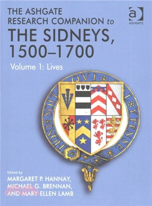 The Ashgate Research Companion to the Sidneys, 1500-1700 ─ Lives