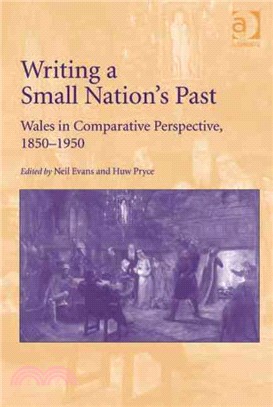 Writing a Small Nation's Past ─ Wales in Comparative Perspective, 1850?950