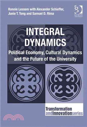 Integral Dynamics—Political Economy, Cultural Dynamics and the Future of the University