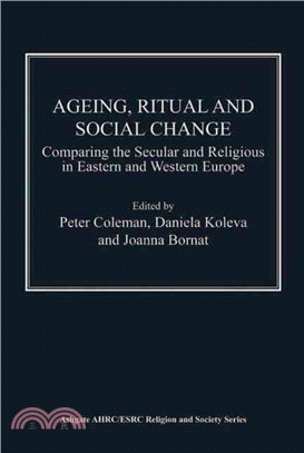 Ageing, Ritual and Social Change ─ Comparing the Secular and Religious in Eastern and Western Europe