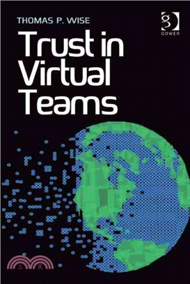 Trust in Virtual Teams ― Organization, Strategies and Assurance for Successful Projects
