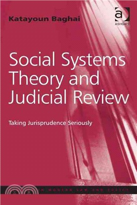 Social Systems Theory and Judicial Review ─ Taking Jurisprudence Seriously