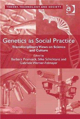 Genetics as Social Practice, Transdisciplinary Views on Science and Culture