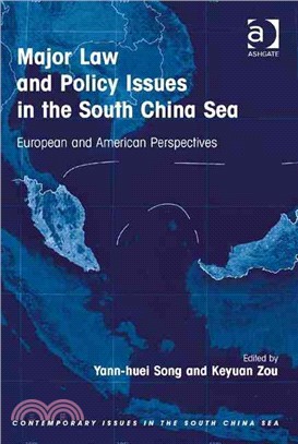 Major Law and Policy Issues in the South China Sea ― European and American Perspectives