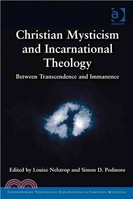 Christian Mysticism and Incarnational Theology ― Between Transcendence and Immanence