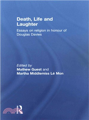 Death, Life and Laughter ─ Essays on religion in honour of Douglas Davies