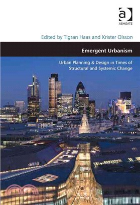 Emergent Urbanism ─ Urban Planning & Design in Times of Structural and Systemic Change