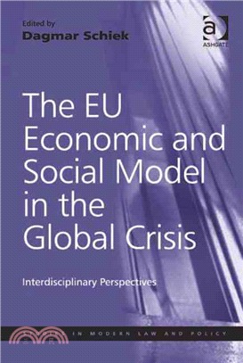The Eu Economic and Social Model in the Global Crisis ― Interdisciplinary Perspectives