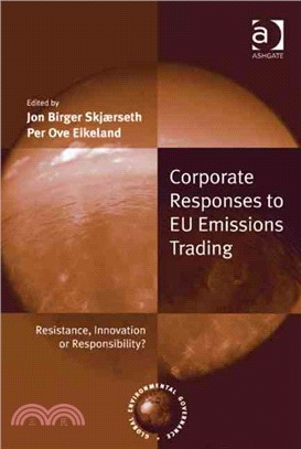 Corporate Responses to Eu Emissions Trading ― Resistance, Innovation or Responsibility?