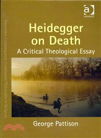 Heidegger on Death — A Critical Theological Essay