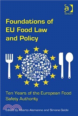 Foundations of Eu Food Law and Policy ― Ten Years of the European Food Safety Authority