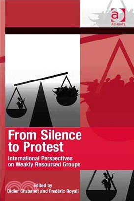 From Silence to Protest ─ International Perspectives on Weakly Resourced Groups
