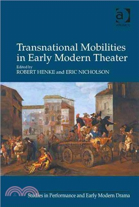 Transnational Mobilities in Early Modern Theater