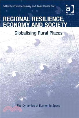 Regional Resilience, Economy and Society ― Globalising Rural Places