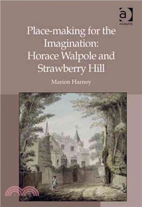 Place-making for the Imagination ─ Horace Walpole and Strawberry Hill