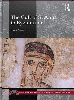 The Cult of St Anna in Byzantium