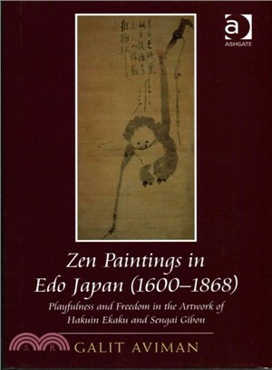 Zen Paintings in Edo Japan 1600-1868 ─ Playfulness and Freedom in the Artwork of Hakuin Ekaku and Sengai Gibon