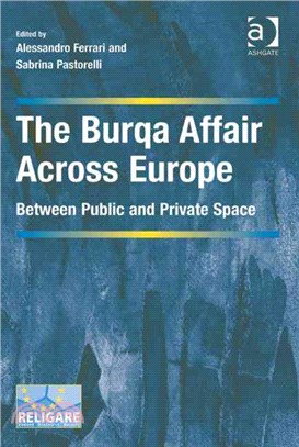 The Burqa Affair Across Europe ― Between Public and Private Space