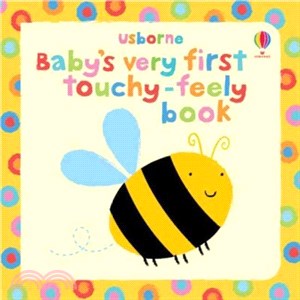 Babys Very First Touchy-Feely Book (硬頁觸摸書)