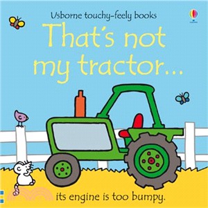 That's not my tractor... :its engine is too bumpy /