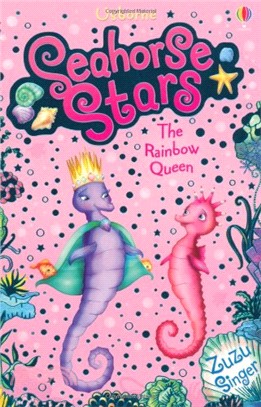 Seahorse Stars: The Rainbow Queen
