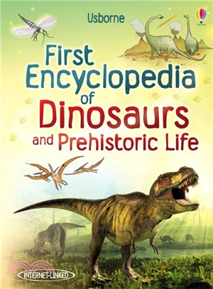 First Encyclopedia of Dinosaurs & Prehistoric Life