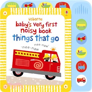 Baby's Very First Noisy Book: Things That Go (硬頁音效書) | 拾書所