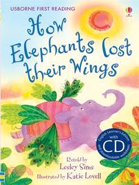 How Elephants Lost their Wings (Book + CD) -初級 (First Reading Level Two)