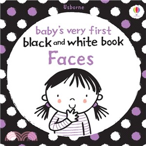 Baby's Very First Black And White Books: Faces