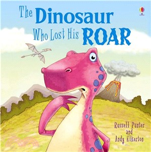 The Dinosaur who lost his Roar