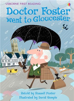 Doctor Foster went to Gloucester /