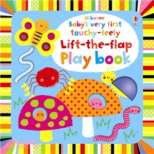 Baby's Very First Touchy-Feely Lift The Flap Play Book (硬頁觸摸書)