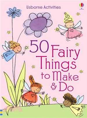 50 Fairy things to make and do | 拾書所