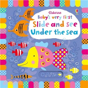 Baby's very first slide and see under the sea /