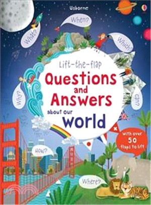 Questions and answers about our world /