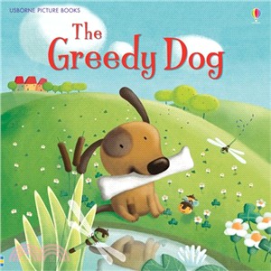 The greedy dog /