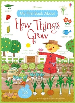 My First Book About How Things Grow (with over 120 stickers)
