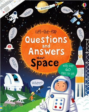 Lift-the-flap questions and answers about space /
