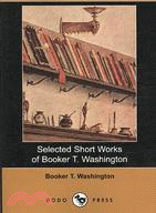 Selected Short Works of Booker T. Washington