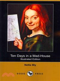 Ten Days in a Mad-house (Illustrated Edition)