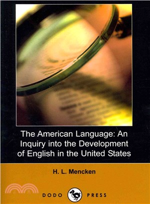The American Language ― An Inquiry into the Development of English in the United States