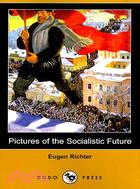 Pictures of the Socialistic Future