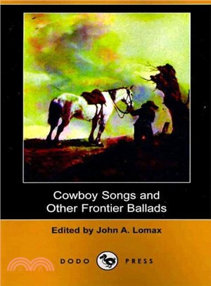 Cowboy Songs and Other Frontier Ballads