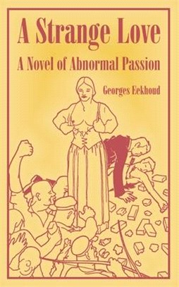 A Strange Love ― A Novel of Abnormal Passion